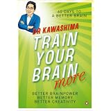Train Your Brain More: 60 Days to an Even Better Brain (Paperback) newly tagged “health”
