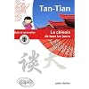 Tan-Tian le Chinois de Tous les Jours Guide de Conversation Avec Fichiers Audio � T�l�charger