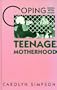 Coping with Teenage Motherhood