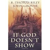 If God Doesn't Show (A Cthulhu Mythos Novel)