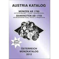 ANK-Oesterreich-Muenzkatalog 2012: Alle Muenzen ab 1780 bis heute. Banknoten ab 1759.