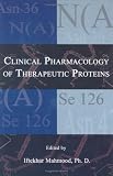 Clinical Pharmacology of Therapeutic Proteins