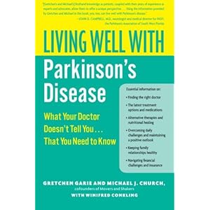 Living Well with Parkinson's Disease: What Your Doctor Doesn't Tell You....That You Need to Know (Living Well (Collins))