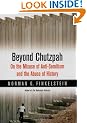 Beyond Chutzpah: On the Misuse of Anti-Semitism and the Abuse of History