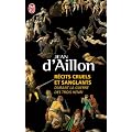 R�cits cruels et sanglants durant la guerre des trois Henri : Trois enqu�tes de Nicolas Poulain et d'Olivier Hauteville