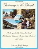 Gateway to the Clouds: The Story of a Short Line Railroad, The Scranton, Dunmore, Moosic Lake Railroad, 1902-1926