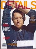 DETAILS Magazine (April 2010) Featuring: I AM SAM (Worthington)