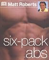 Six-Pack ABS (Matt Roberts)