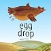 Egg Drop (Hardcover) by Mini Grey