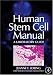Human Stem Cell Manual: A Laboratory Guide