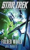 The folded world