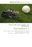 Real Madrid C.F: Madrid, Santiago Bernabéu Stadium, Real Madrid
C.F. statistics, Alfredo Di Stéfano Stadium, List of Real Madrid
C.F. managers, Real Madrid C.F. honours