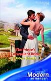 The Princes Convenient Bride (Modern Romance)