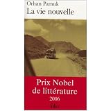La Vie nouvellepar Orhan Pamuk
