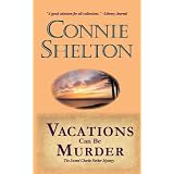 Vacations Can Be Murder: The Second Charlie Parker Mystery (The Charlie Parker Mysteries)di Connie Shelton