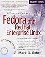 A Practical Guide to Fedora and Red Hat Enterprise Linux (7th Edition)