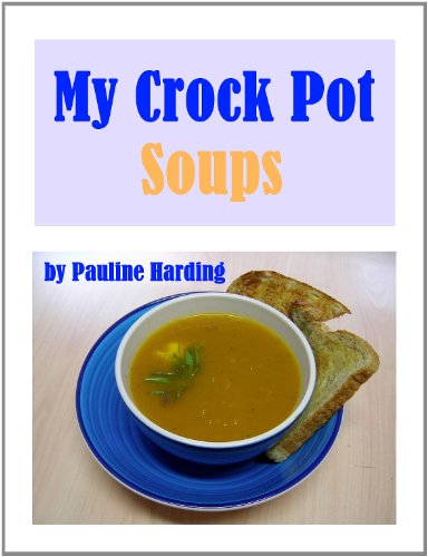 My Crock Pot Soups