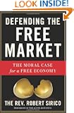 Defending the Free Market: The Moral Case for a Free Economy