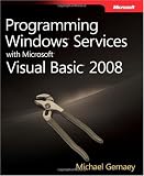 Programming Windows Services with Microsoft Visual Basic 2008