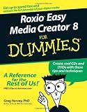 Roxio Easy Media Creator 8 For Dummies (For Dummies (Computers))