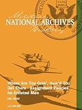 Where Are You Goin'; How'd You Get There - Assignment Policies for Enlisted Men