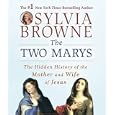 The Two Marys: The Hidden History of the Mother and Wife of Jesus