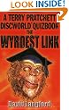 The Wyrdest Link: Terry Pratchett's Discworld Quizbook: A Terry Pratchett Discworld Quizbook (Gollancz S.F.)