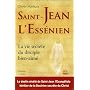 Saint-Jean l'Ess�nien : La vie secr�te du disciple&hellip de Olivier Manitara
