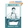 Waiter!: The Humor and Pathos Beyond the Plate