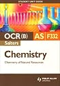 OCR (Salters) AS Chemistry: Unit F332: Chemistry and Natural Resources: Unit 2 (Student Unit Guides)