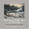 Traditional Fiddle Music of Kentucky: V. 2, Along the Kentucky River