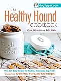 The Healthy Hound Cookbook: Over 125 Easy Recipes for Healthy, Homemade Dog Food--Including Grain-Free, Paleo, and Raw Recipes! The Healthy Hound Cookbook: Over 125 Easy Recipes for Healthy, Homemade Dog Food--Including Grain-Free, Paleo, and Raw Recipes!