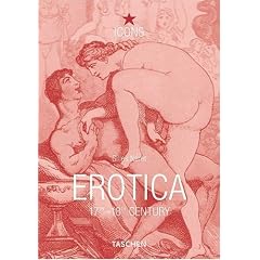 Erotica 17th-18th Century (TASCHEN Icons Series)