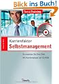 Karrierefaktor Selbstmanagement. So erreichen Sie Ihre Ziele