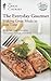 The Great Courses - The Everyday Gourmet: Making Great Meals in Less Time