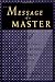 The Message of a Master