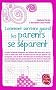Comment survivre quand les parents se s�parent