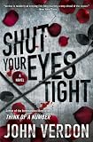 Shut Your Eyes Tight (Dave Gurney, No. 2)