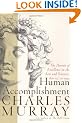 Human Accomplishment: The Pursuit of Excellence in the Arts and Sciences, 800 B.C. to 1950