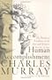 Human Accomplishment: The Pursuit of Excellence in the Arts and Sciences, 800 B.C. to 1950