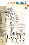 Human Accomplishment: The Pursuit of Excellence in the Arts and Sciences, 800 B.C. to 1950