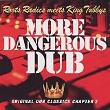 More Dangerous Dub: Original Dub Classics Chapter 2 [VINYL]