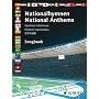 National Anthems: Fifty National Hymns from All Over the World, Including All the Countries Competing in Germany for the Football World Cup 2006 (Songbook)
