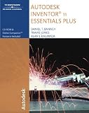 Autodesk Inventor 11 Essentials Plus