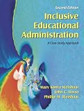 Inclusive Educational Administration: A Case-Study Approach