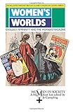 Women's worlds : ideology, femininity and the woman's magazine