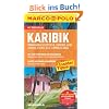 MARCO POLO Reisef�hrer Karibik (Gro�e Antillen), Dominikanische Republik, Bahamas, Kuba, Jamaika, Puerto Rico, Cayman Islands: Dominikanische ... Reisen mit Insider-Tipps. Mit Reiseatlas