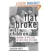 Flat Broke with Children: Women in the Age of Welfare Reform