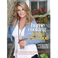 Home Cooking with Trisha Yearwood: Stories and Recipes to Share with Family and Friends by Trisha Yearwood
