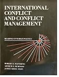 International conflict and conflict management : readings in world politics